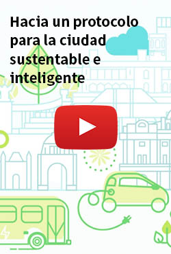 Hacia un protocolo para la ciudad sustentable e inteligente